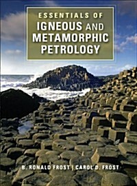 Essentials of Igneous and Metamorphic Petrology (Paperback)