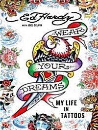 Wear Your Dreams: My Life in Tattoos (Audio CD)