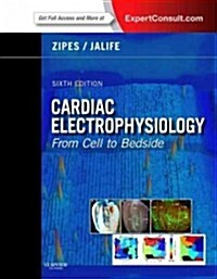 Cardiac Electrophysiology: From Cell to Bedside (Hardcover, 6)