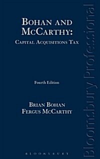 Bohan and Mccarthy: Capital Acquisitions Tax (Hardcover)