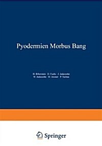 Pyodermien Morbus Bang (Paperback, Softcover Repri)