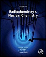 Radiochemistry and Nuclear Chemistry (Hardcover, 4)