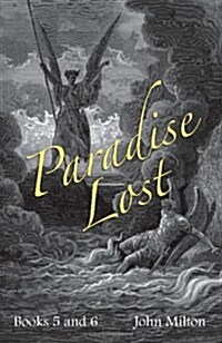 Miltons Paradise Lost : Books V and VI (Paperback)