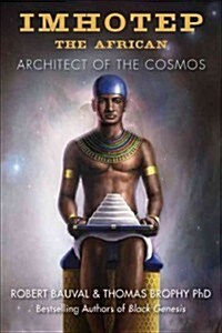 Imhotep the African: Architect of the Cosmos (Paperback)