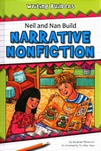 Neil and Nan Build Narrative Nonfiction (Hardcover)