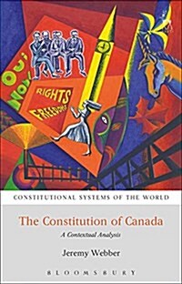 The Constitution of Canada : A Contextual Analysis (Paperback)