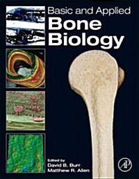 Basic and Applied Bone Biology (Hardcover)