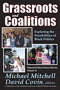 Grassroots and Coalitions: Exploring the Possibilities of Black Politics (Paperback)