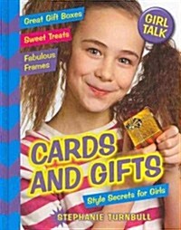 Cards and Gifts: Style Secrets for Girls (Library Binding)