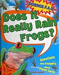 Does It Really Rain Frogs? (Library Binding)
