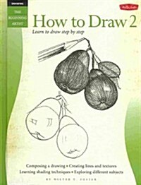 How to Draw 2: Learn to Draw Step by Step (Hardcover)