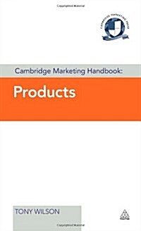 Cambridge Marketing Handbook: Products (Hardcover)