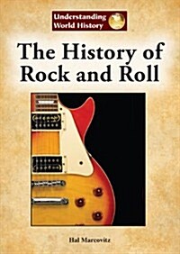 The History of Rock and Roll (Hardcover)