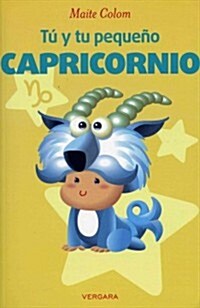 Tu y tu peque쨚 Capricornio / You and Your Little Capricorn (Paperback)