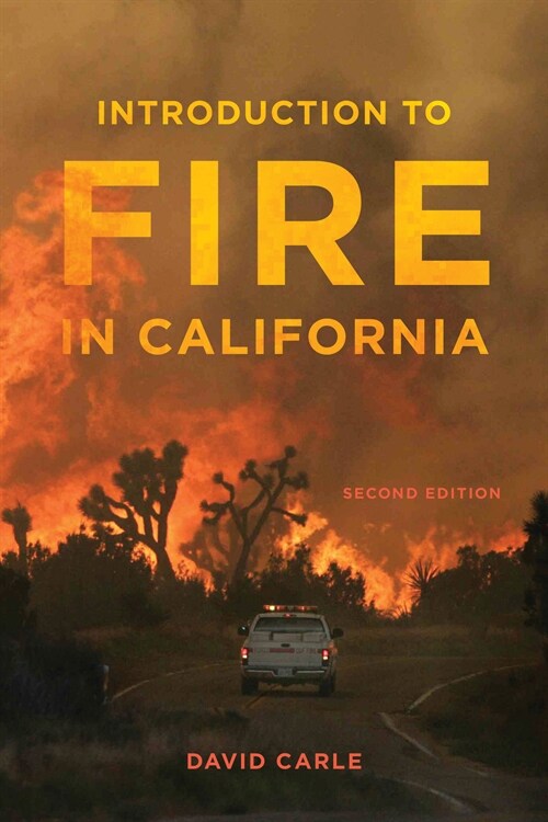 Introduction to Fire in California: Second Edition (Hardcover, 2)