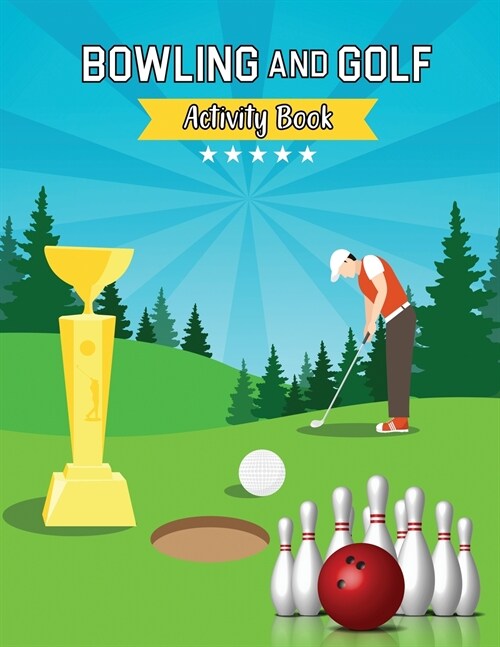 Bowling and Golf Tracing Alphabet Practice Book: Tracing Alphabet for Preschoolers Practice Book - A Captivating Bowling and Golf Tracing Letters Work (Paperback)