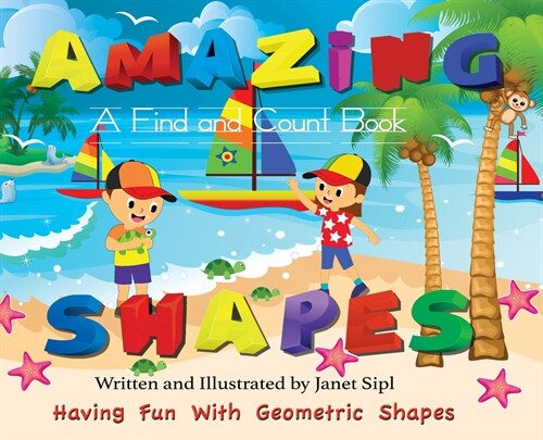 Amazing Shapes, Having Fun With Geometric Shapes: A Find and Count Book (Hardcover)
