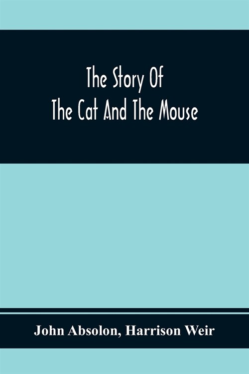 The Story Of The Cat And The Mouse (Paperback)
