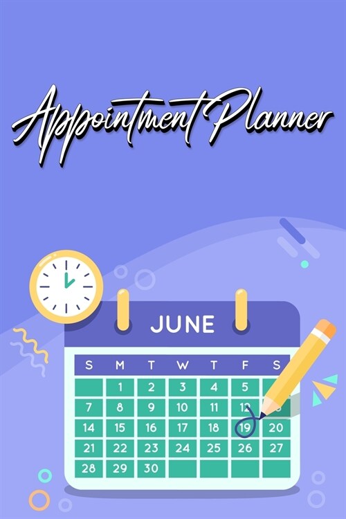 Appointment Planner: Manage Your Busy Schedule (Paperback)