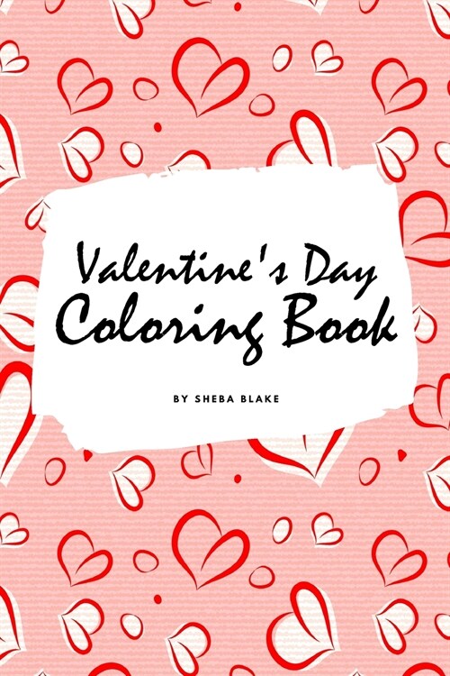 Valentines Day Coloring Book for Teens and Young Adults (6x9 Coloring Book / Activity Book) (Paperback)