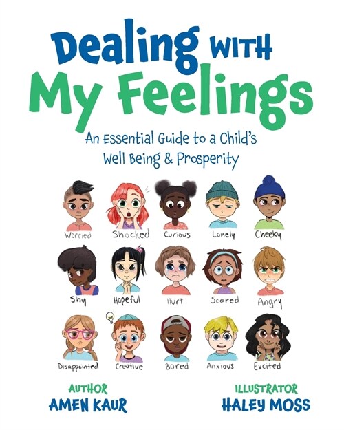 Dealing With My Feelings: An Essential Guide to a Childs Well Being & Prosperity (Paperback)