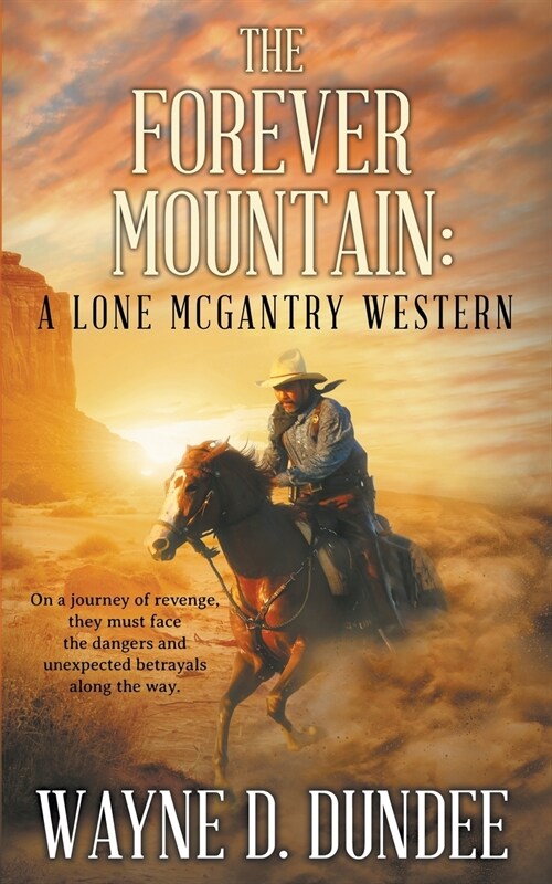 The Forever Mountain: A Lone McGantry Western (Paperback)