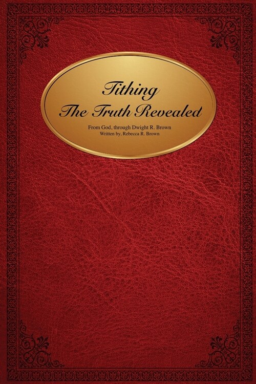 Tithing The Truth Revealed (Paperback)