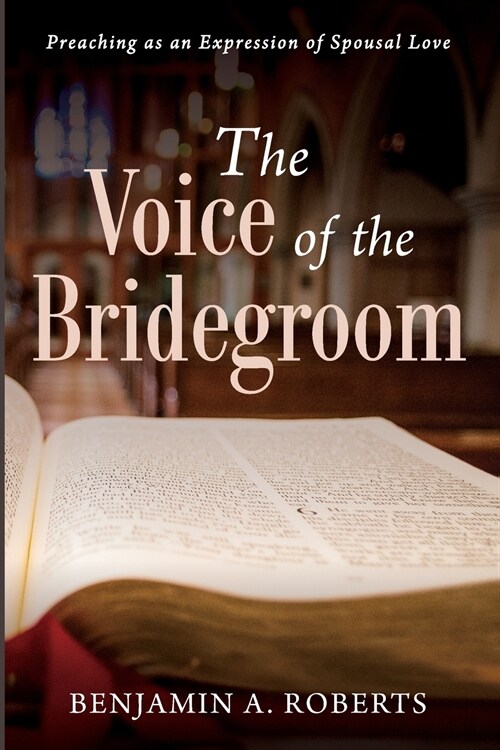 The Voice of the Bridegroom (Paperback)