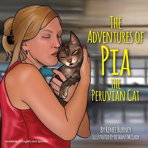 The Adventures of Pia the Peruvian Cat (Paperback)