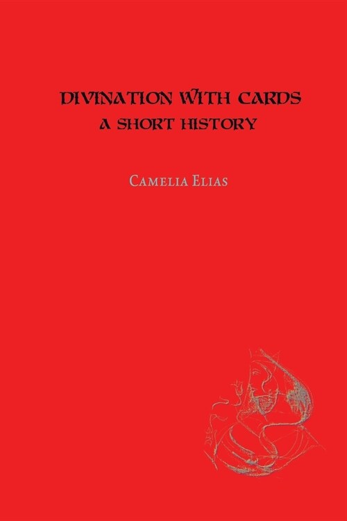 Divination with Cards: A Short History (Paperback)