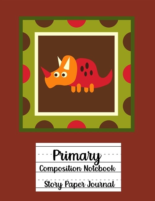 Primary Composition Notebook, Story Paper Journal (Paperback)