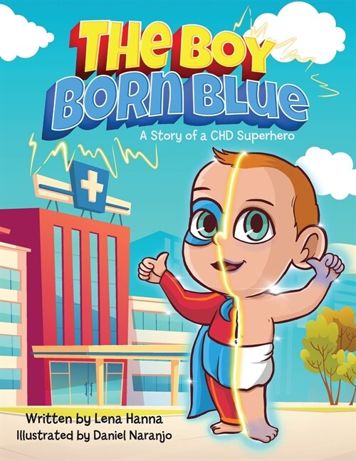 The Boy Born Blue: A Story of a CHD Superhero (Paperback)