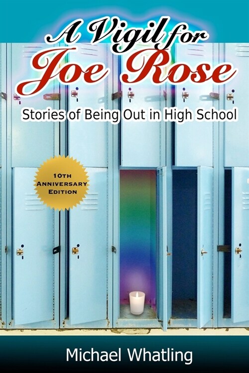 A Vigil for Joe Rose: Stories of Being Out in High School (Paperback)