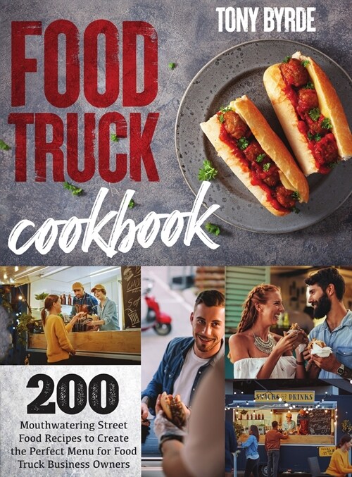 Food Truck Cookbook (Hardcover)