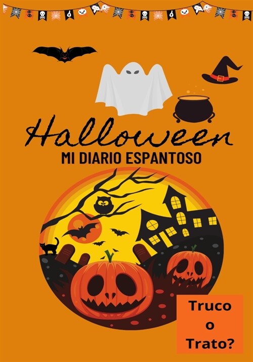Halloween Mi Diario Espantoso: Truco o Trato? (Paperback)