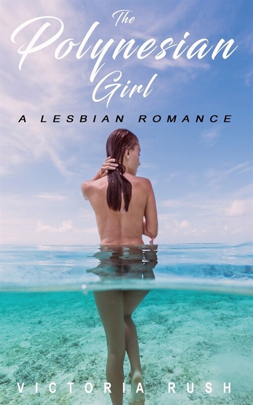 The Polynesian Girl: A Lesbian Romance (Paperback)