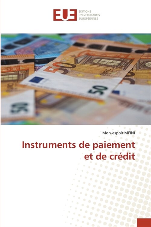 Instruments de paiement et de cr?it (Paperback)