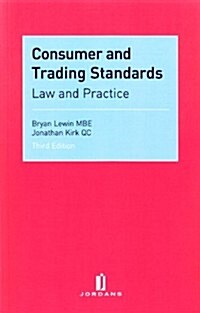 Consumer and Trading Standards : Law and Practice (Paperback, 3 New ed)