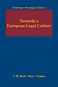 Towards a European Legal Culture (Hardcover)