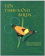 Ten Thousand Birds: Ornithology Since Darwin (Hardcover)
