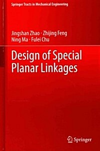Design of Special Planar Linkages (Hardcover, 2014)