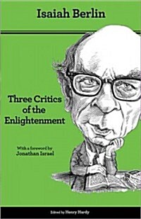 Three Critics of the Enlightenment: Vico, Hamann, Herder - Second Edition (Paperback, 2)