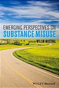 Emerging Perspectives on Substance Misuse (Hardcover)