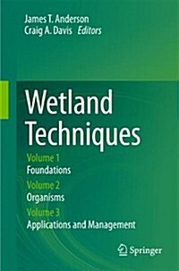 Wetland Techniques: Volumes 1-3 (Paperback, 2014)