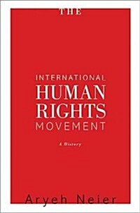 The International Human Rights Movement: A History (Paperback)