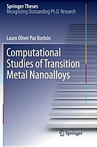 Computational Studies of Transition Metal Nanoalloys (Paperback, 2011)