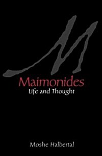 Maimonides: Life and Thought (Hardcover)