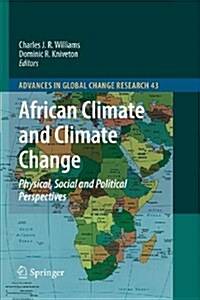 African Climate and Climate Change: Physical, Social and Political Perspectives (Paperback, 2011)