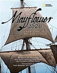 Mayflower 1620: A New Look at a Pilgrim Voyage (Library Binding)