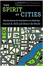 The Spirit of Cities: Why the Identity of a City Matters in a Global Age (Paperback, Revised)